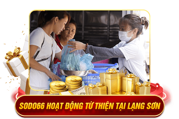 sodo66 hoạt động từ thiện tại lạng sơn