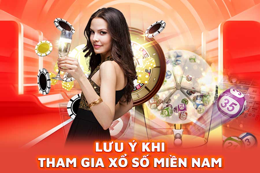 lưu ý khi tham gia xổ số miền nam