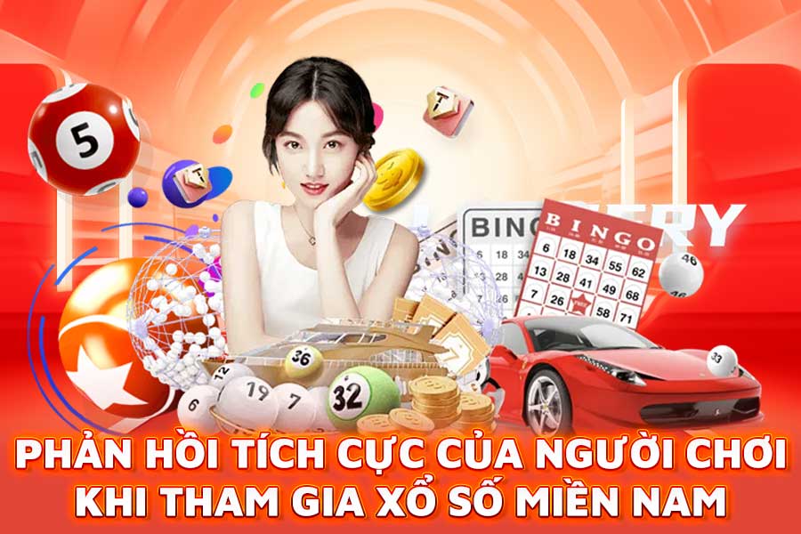 phản hồi tích cực của người chơi khi tham gia xổ số miền nam