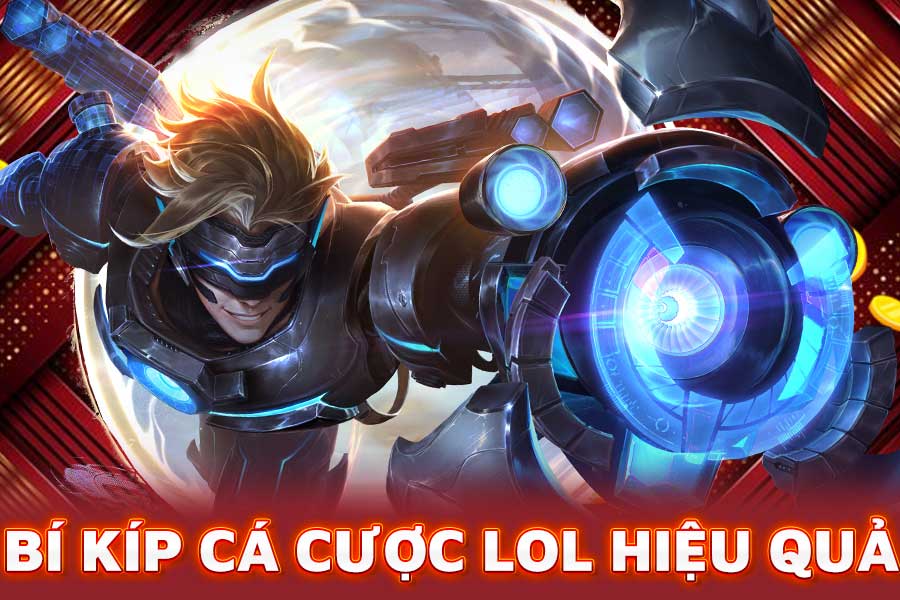 bí kíp cá cược lol hiệu quả